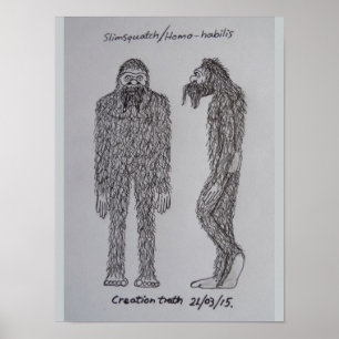 Pôster Desenho "slimsquatch" de Homo-habilis