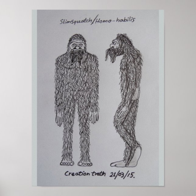 Pôster Desenho "slimsquatch" de Homo-habilis (Frente)