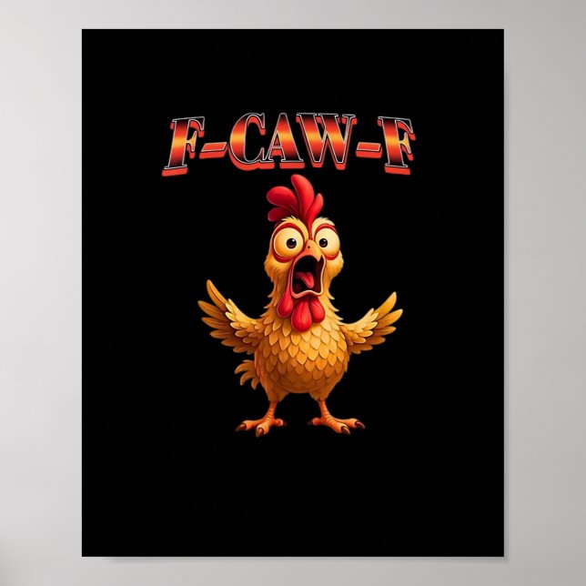 Poster Design Clássico Estético de Frango Engraçado F Caw (Frente)