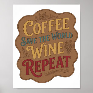 Poster Design COFFEE SALVE O MUNDO VINHO REPITA em amarel