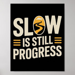 Poster Design de Caracol de Yoga Lento Ainda é Progresso 