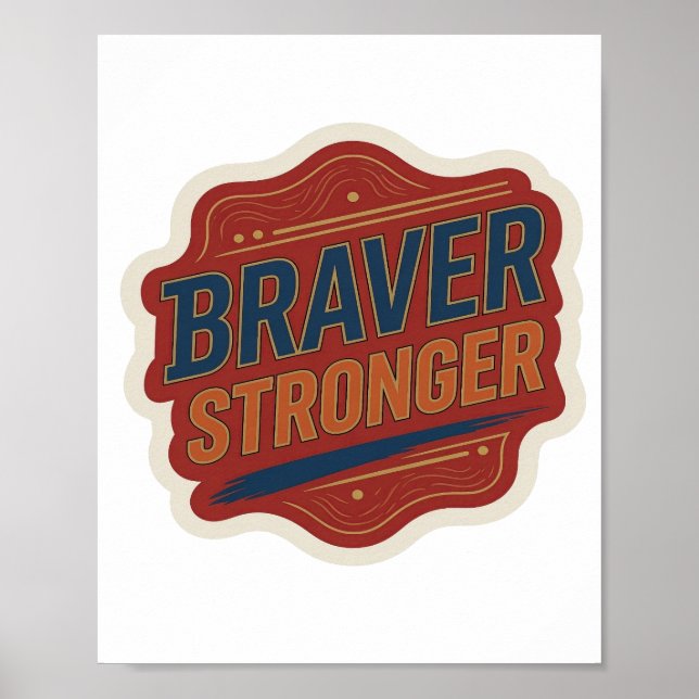 Poster Design de declaração Azul Nítido BRAVER STRONGER (Frente)