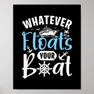 Poster Design de Frase Whatever Floats Your Boat
