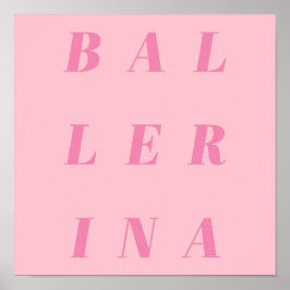 Poster Design de texto rosa-ballerina para dançarinos Bal