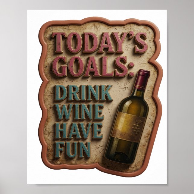 Poster Design de texto ROSA OBJETIVOS DE HOJE BEBER VINHO (Frente)
