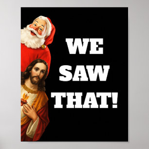 Poster Design engraçado de Papai Noel e Jesus “Nós Vimos