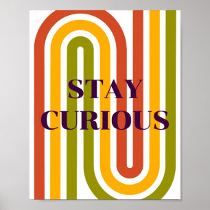 Poster Design retrô, Permaneça Curioso