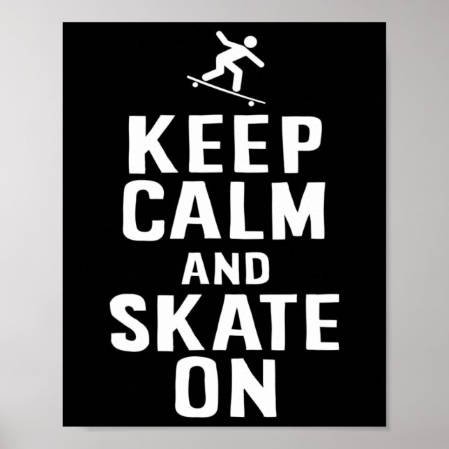 Poster Design Skate Mantenha a Calma e Continue a Skate  (Frente)