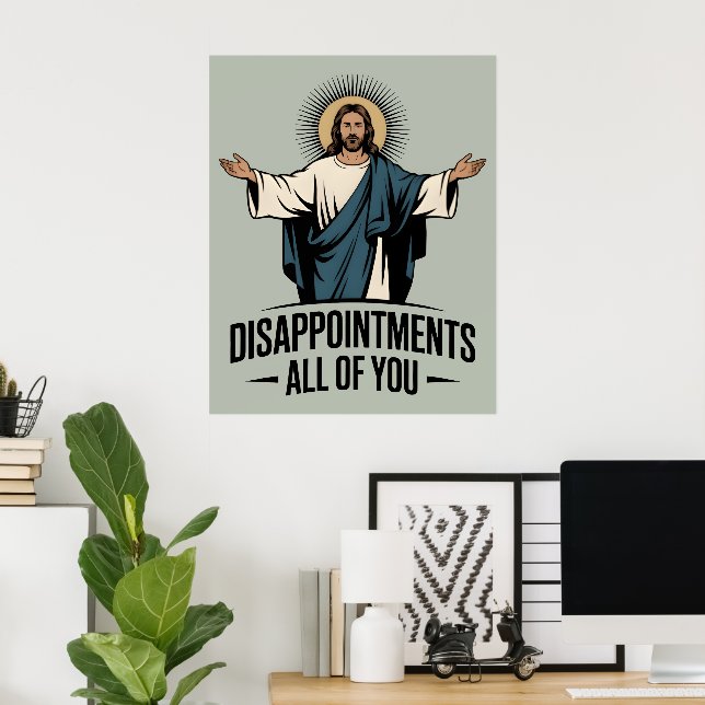 Poster Desilusões Todos Vocês, Jesus Meme (Escritório em casa)