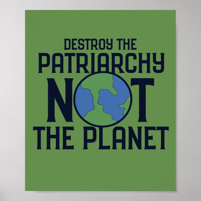 Poster Destrua o Patriarcado e não o Dia da Terra do Plan (Frente)