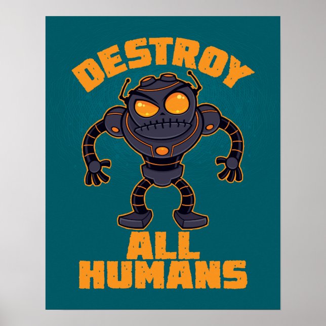 Poster Destrua Todos os Humanos e Robôs Zangados (Frente)