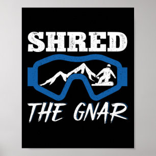 Poster Destruiu O Snowboard Gnar Snowboard Snowboarder