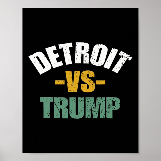 Poster Detroit Vs Trump 2024 Votação Anti-Trump (Frente)