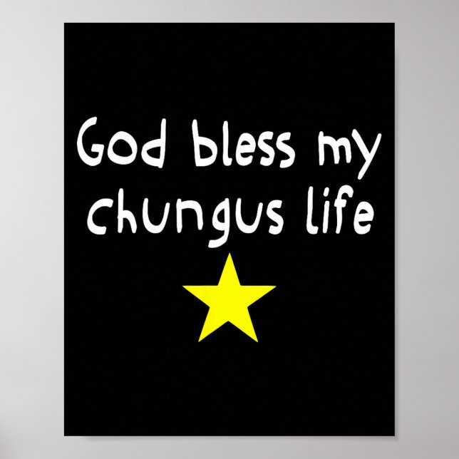 Poster Deus Abençoe Minha Vida Chungus, Geração de Meme E (Frente)