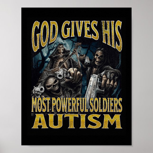 Poster Deus Dá A Sua Mais Poderosa Autismo Engraçada Pele (Frente)