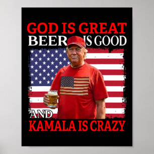 Poster Deus É Cerveja Excelente É Boa E Kamala É Louca
