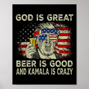 Poster Deus É Cerveja Excelente É Boa E Kamala É Louca