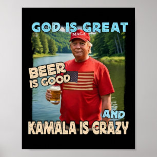 Poster Deus É Cerveja Excelente É Boa E Kamala É Louca