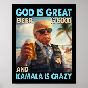 Poster Deus É Cerveja Excelente É Boa E Kamala É Louca