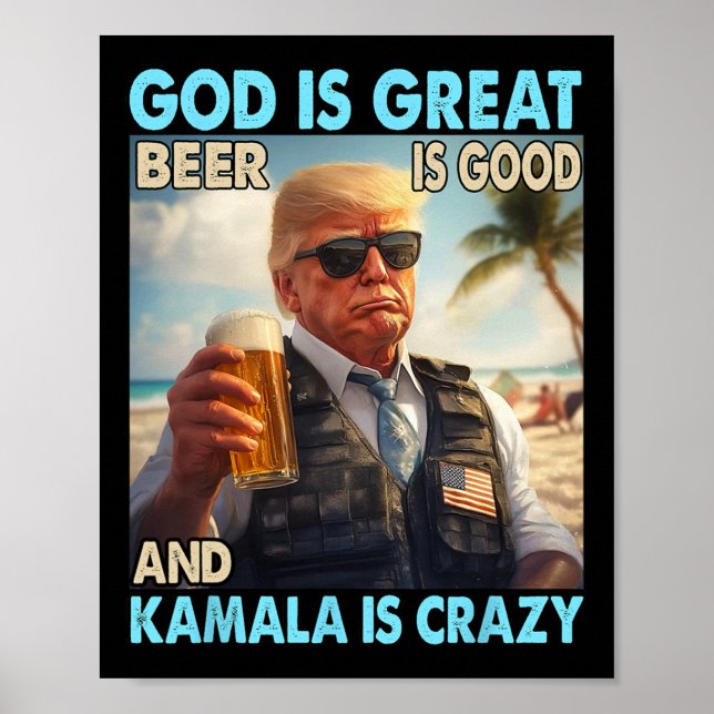 Poster Deus É Cerveja Excelente É Boa E Kamala É Louca (Frente)