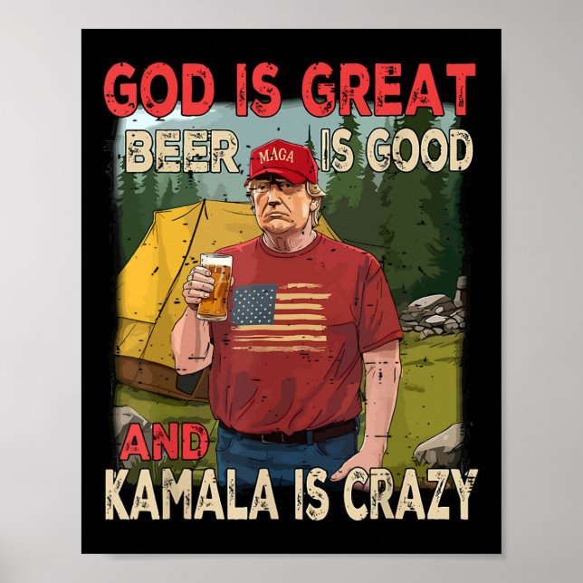 Poster Deus É Grande Cerveja É Boa Kamala É Loucamente En (Frente)