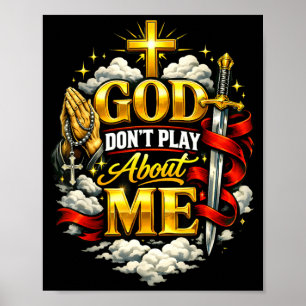 Poster Deus Não Brinca Comigo Fé Cristã Religiosa