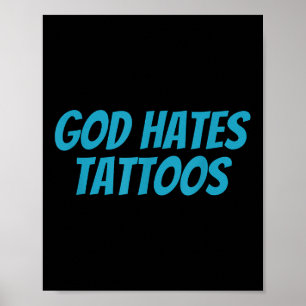 Poster Deus Odeia Tatuagens - Religião Sarcástica Engraça