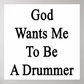 Poster Deus Quer Que Eu Seja Um Drummer