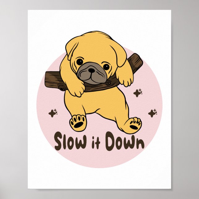 Poster Devagar o cachorrinho fofo Kawaii pendurado num ga (Frente)