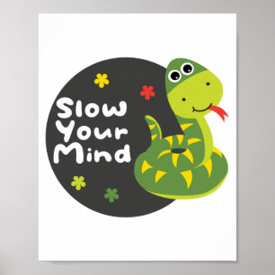 Poster Devagar sua mente Kawaii cobra verde engraçado