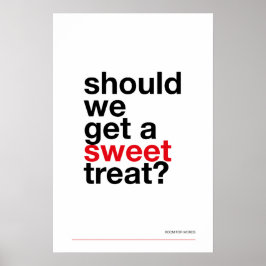 Poster DEVEMOS COMPRAR UMA DOÇURA? –Poster Divertido de C