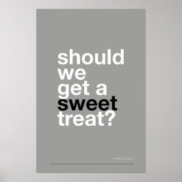 Poster DEVEMOS COMPRAR UMA DOÇURA? –Poster Divertido de C
