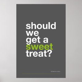 Poster DEVEMOS COMPRAR UMA DOÇURA? –Poster Divertido de C
