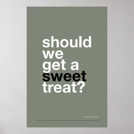 Poster DEVEMOS COMPRAR UMA DOÇURA? –Poster Divertido de C