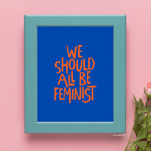 Poster Devemos Todos Ser Feministas Tipografia Negrito Do