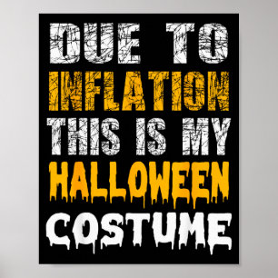 Poster Devido à Inflação Este é o Meu Funny Halloween Rou