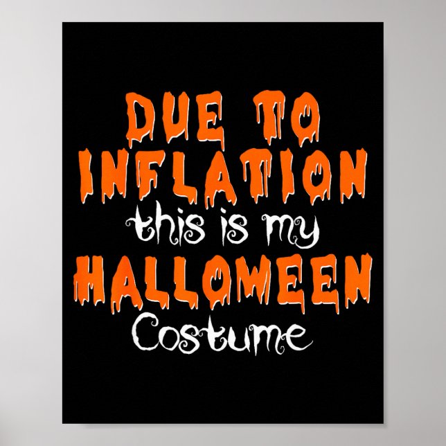 Poster Devido à Inflação, Este é o Meu Traje de Halloween (Frente)