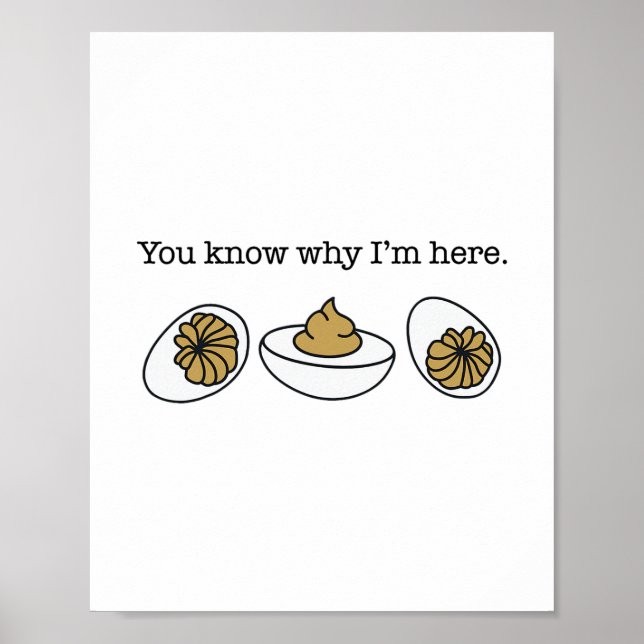 Poster Deviled Egg You Know Why I’m Here Funny Thanksgivi (Frente)