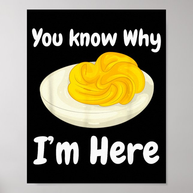 Poster Deviled Eggs You Know Why I’m Here Thanksgiving Fo (Frente)