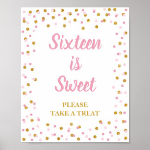 Poster Dezesseis é doce, por favor, pegue um sinal de an