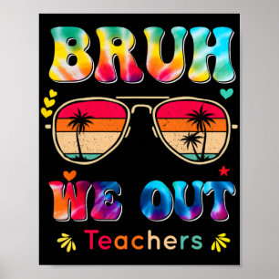 Poster Dia Da Escola Bruh Nós Saímos Professores Paraprof