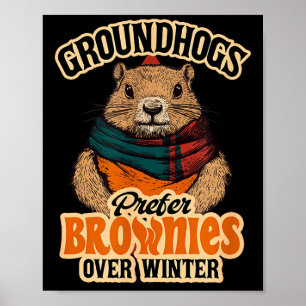 Poster Dia da Marmota Engraçado Marmotas Preferem Brownie