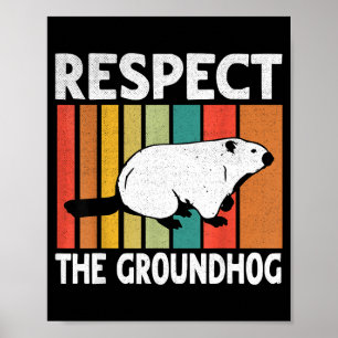 Poster Dia da Marmota Engraçado Respeite a Marmota