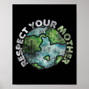 Poster Dia da Terra Camisetas 4 Nós Respeitamos Sua Mãe V