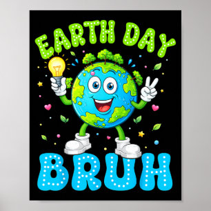 Poster Dia da Terra todos os dias mano professor engraçad