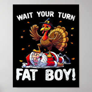 Poster Dia de Ação de Graças Espere Sua Vez Gordo Menino 