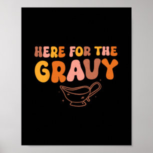 Poster Dia de Ação de Graças Só Estou Aqui Pelo Molho Hom