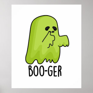 Poster Dia de as Bruxas engraçado Boo-ger Booger Ghost Pu