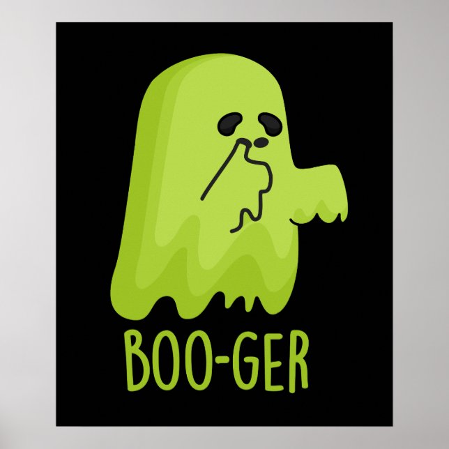 Poster Dia de as Bruxas engraçado Boo-ger Booger Ghost Pu (Frente)