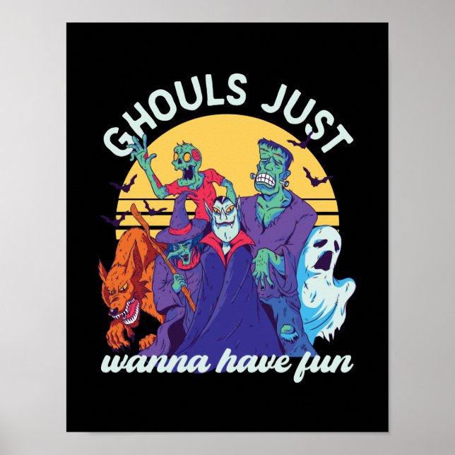 Poster Dia de as Bruxas engraçado Ghouls Só Quer Se Diver (Frente)
